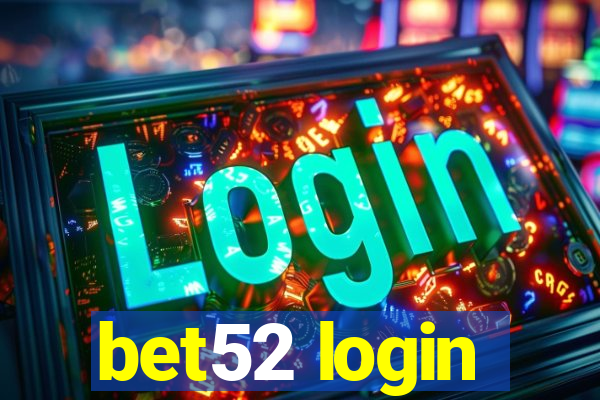 bet52 login